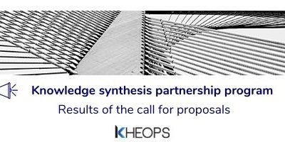 Results of the call for proposals – KHEOPS Knowledge synthesis partnership program